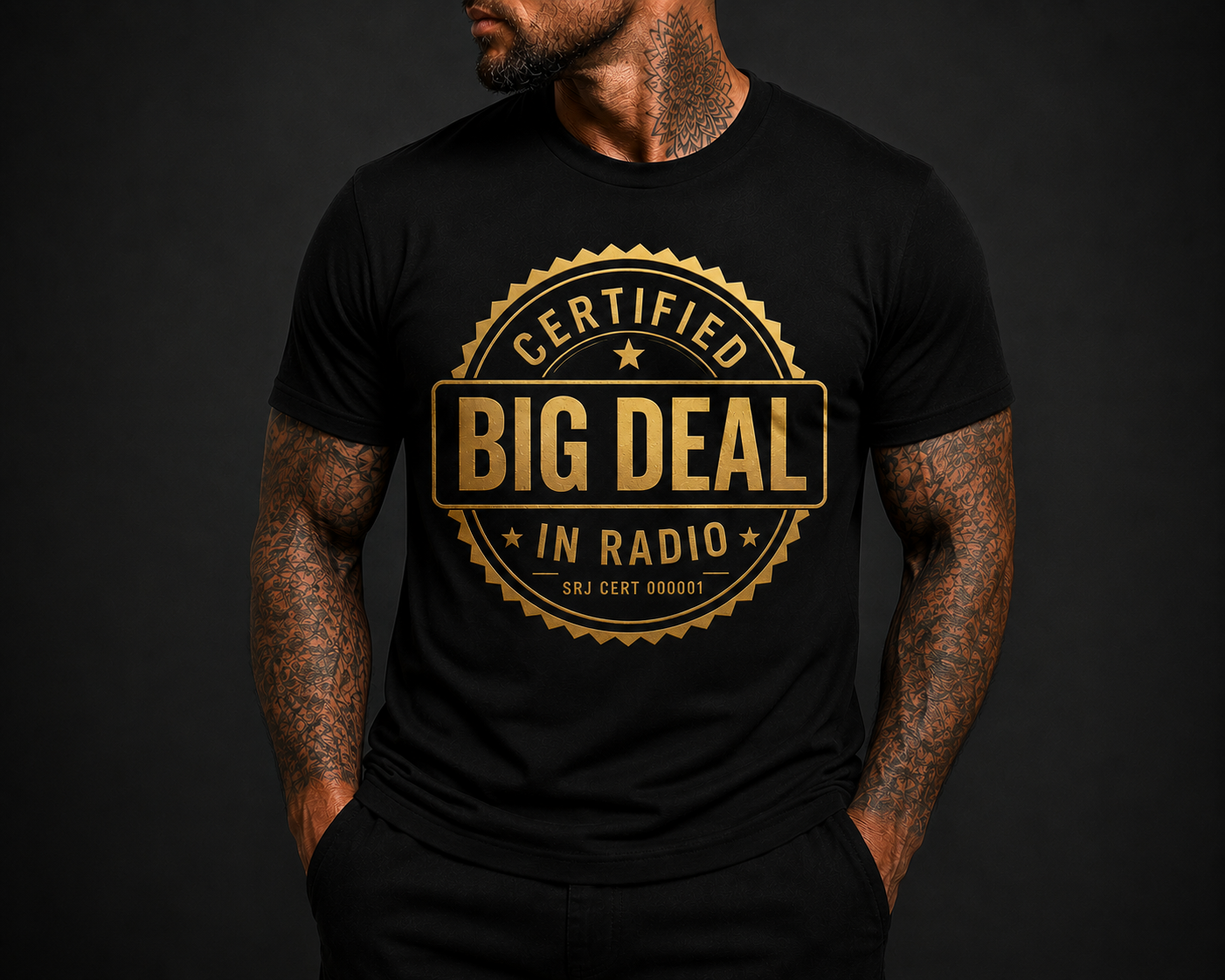 SHITTYRADIOJOCK CERTIFIED BIG DEAL TEE