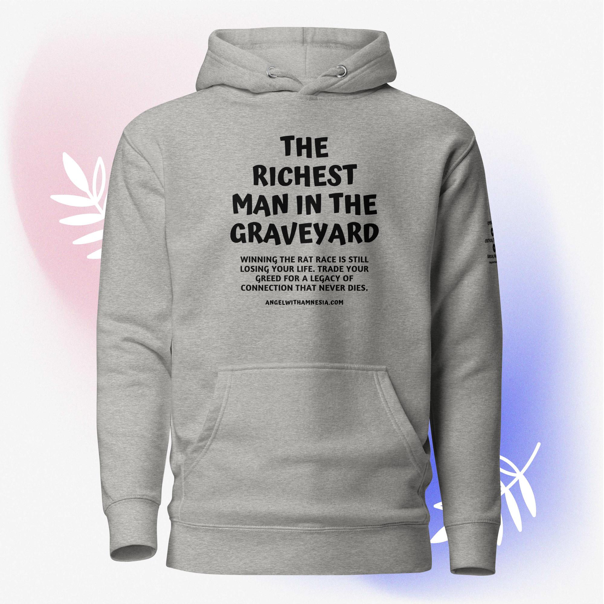 The Richest Man in the Graveyard Hoodie