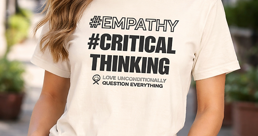 #Empathy/ Critical Thinking