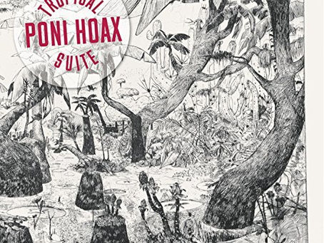 Poni Hoax - Tropical Suite