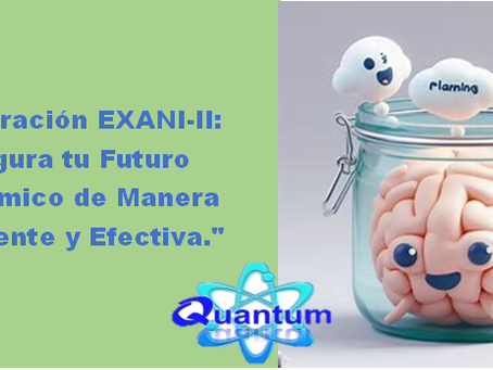 "EXANI-II: Tu Pasaporte hacia la Universidad. ¡Todo lo que Debes Saber!"