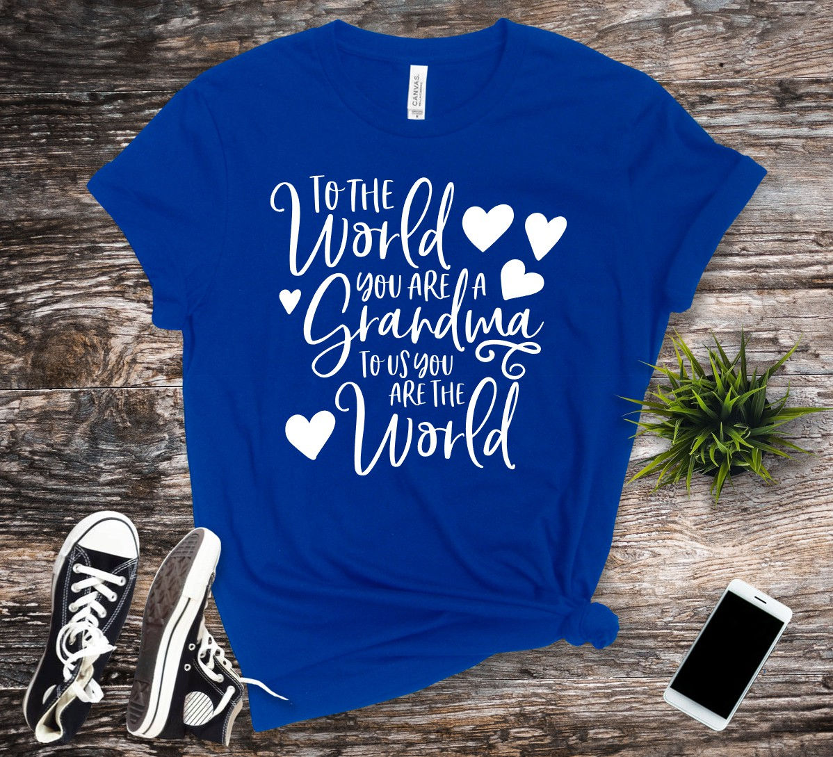 To Us You Are The World Grandma T-Shirt