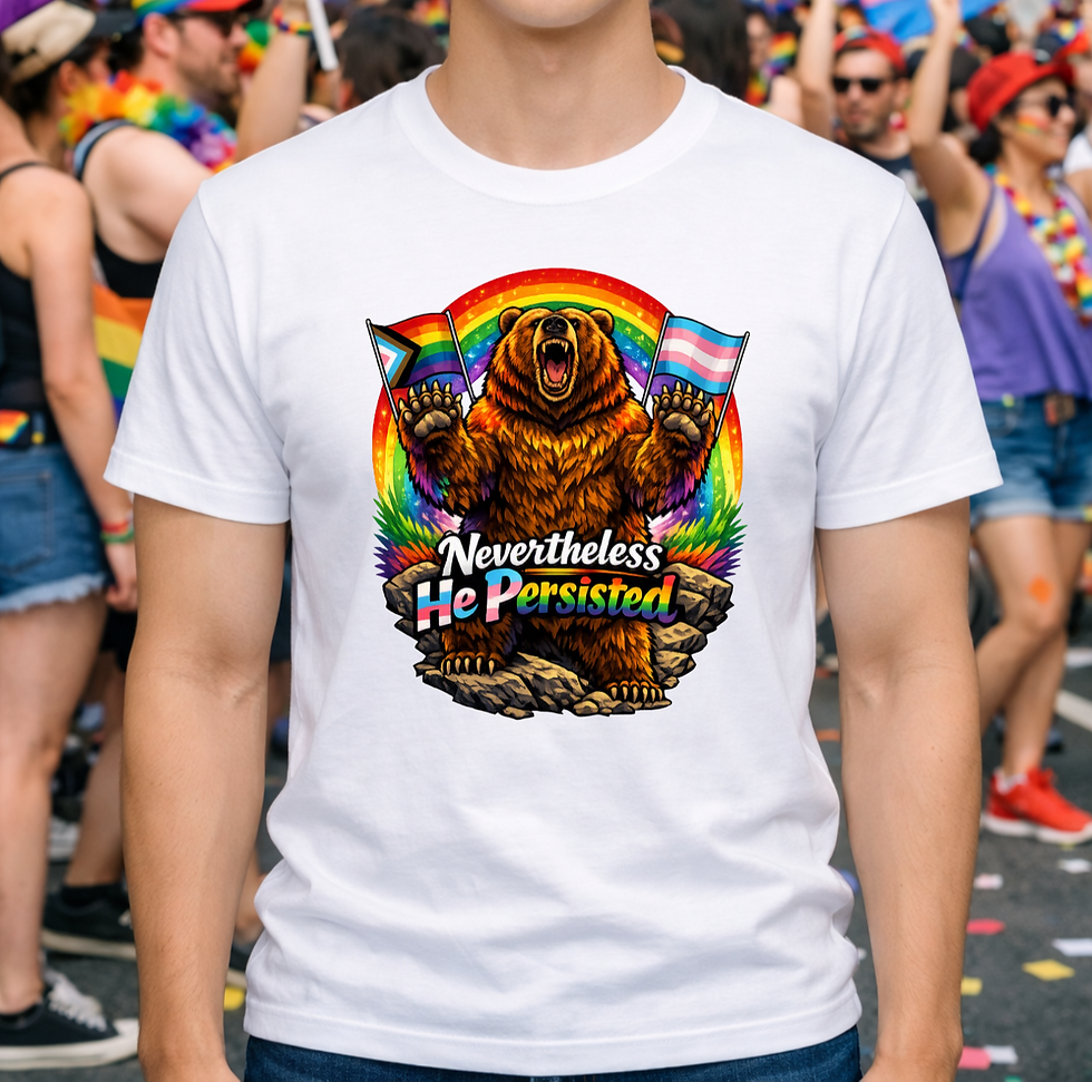 Nevertheless He Persisted Pride T-shirt featuring a bear holding rainbow and transgender flags