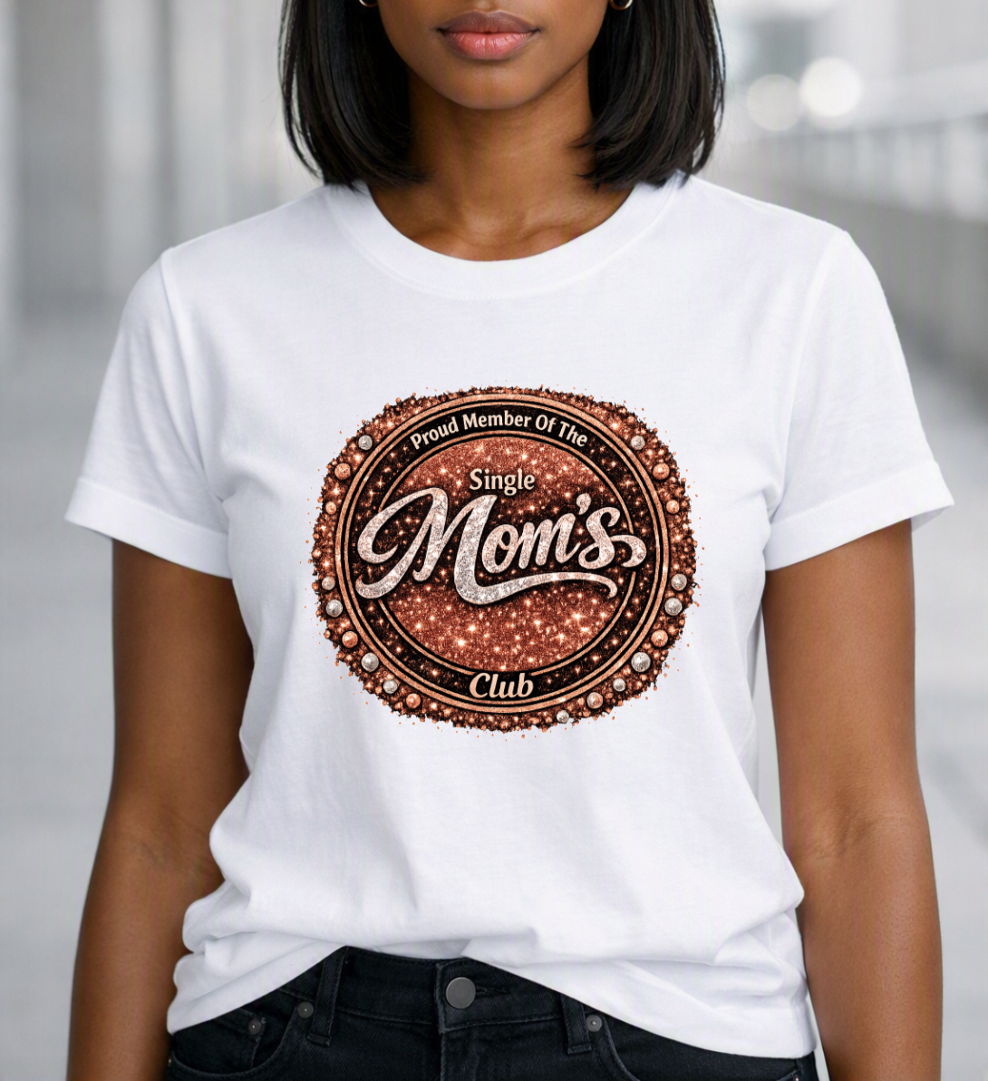 Proud Member of the Single Mom's Club Graphic T-Shirt
