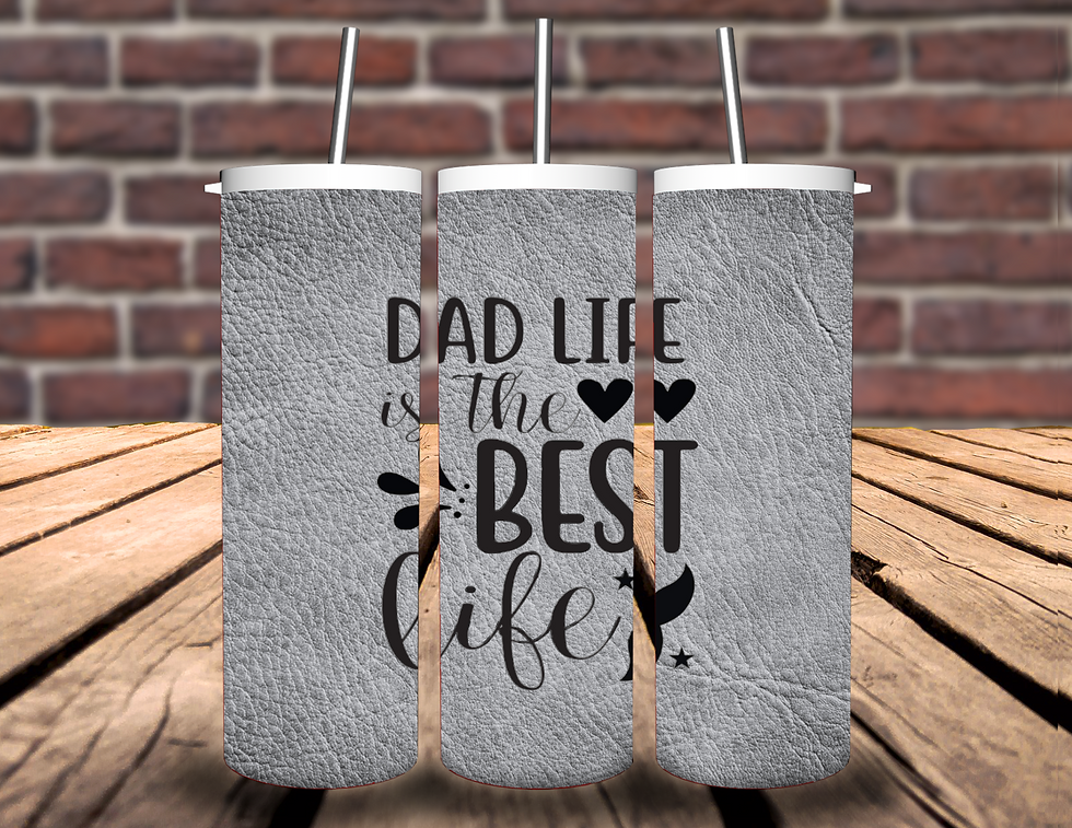 Dad Life Is The Best Life 20oz Tumbler
