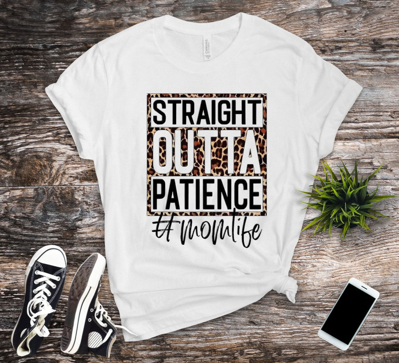Straight Outta Patience #momlife T-Shirt
