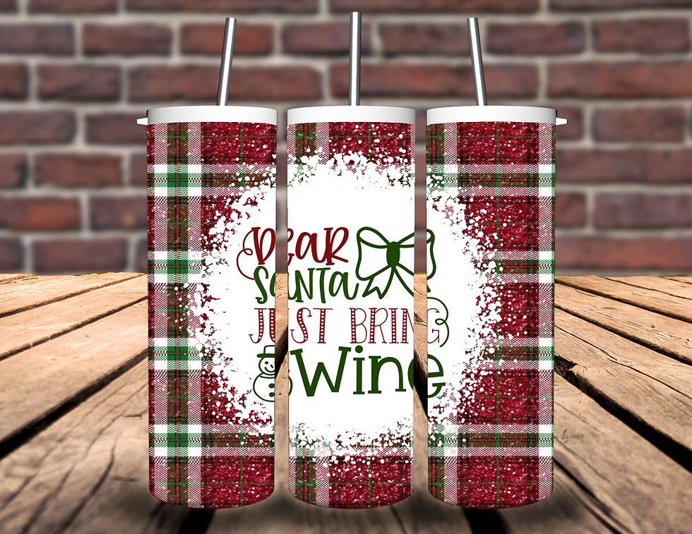 Dear Santa - Just Bring Wine Tumbler
