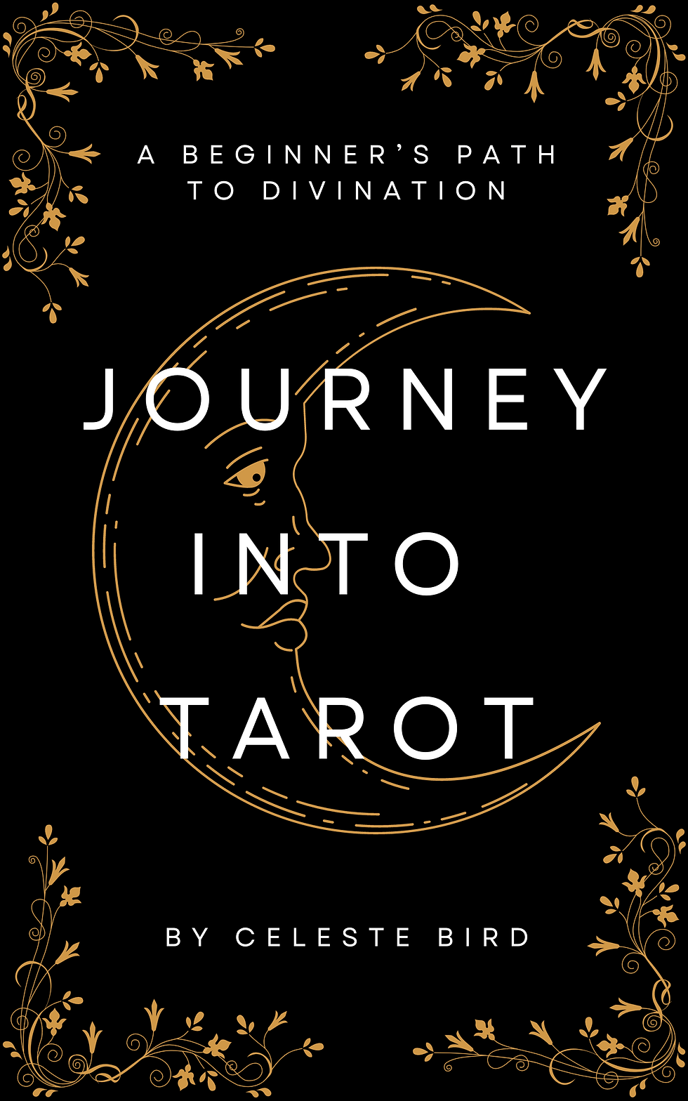 Journey Into Tarot: A Beginner’s Path to Divination