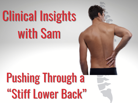 Pushing Through a "Stiff Lower Back"