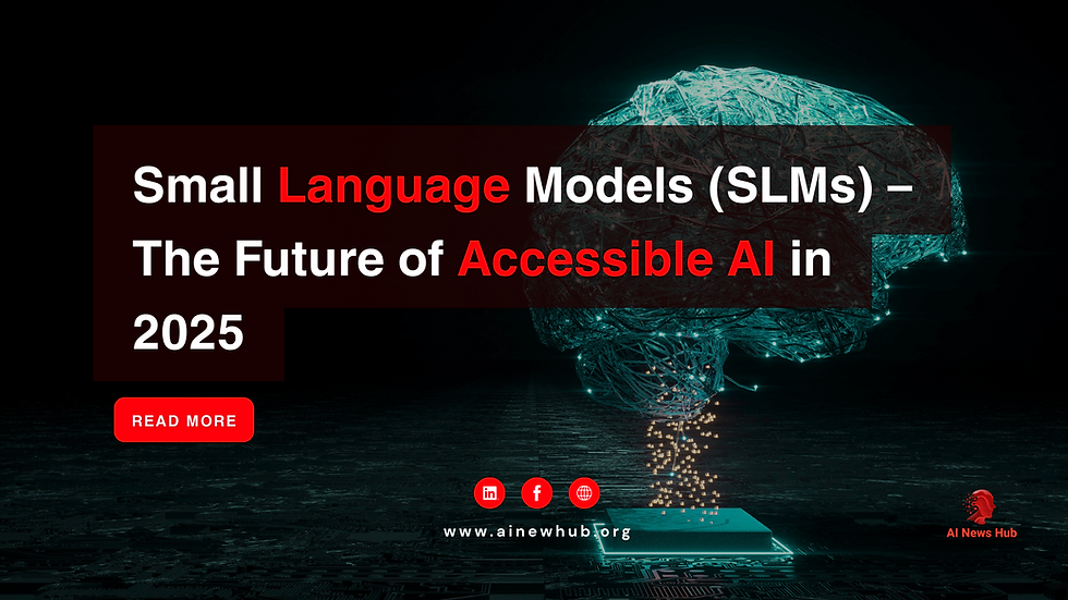 Futuristic brain hologram with digital effects. Text: "Small Language Models (SLMs) – The Future of Accessible AI in 2025." "READ MORE" button present.