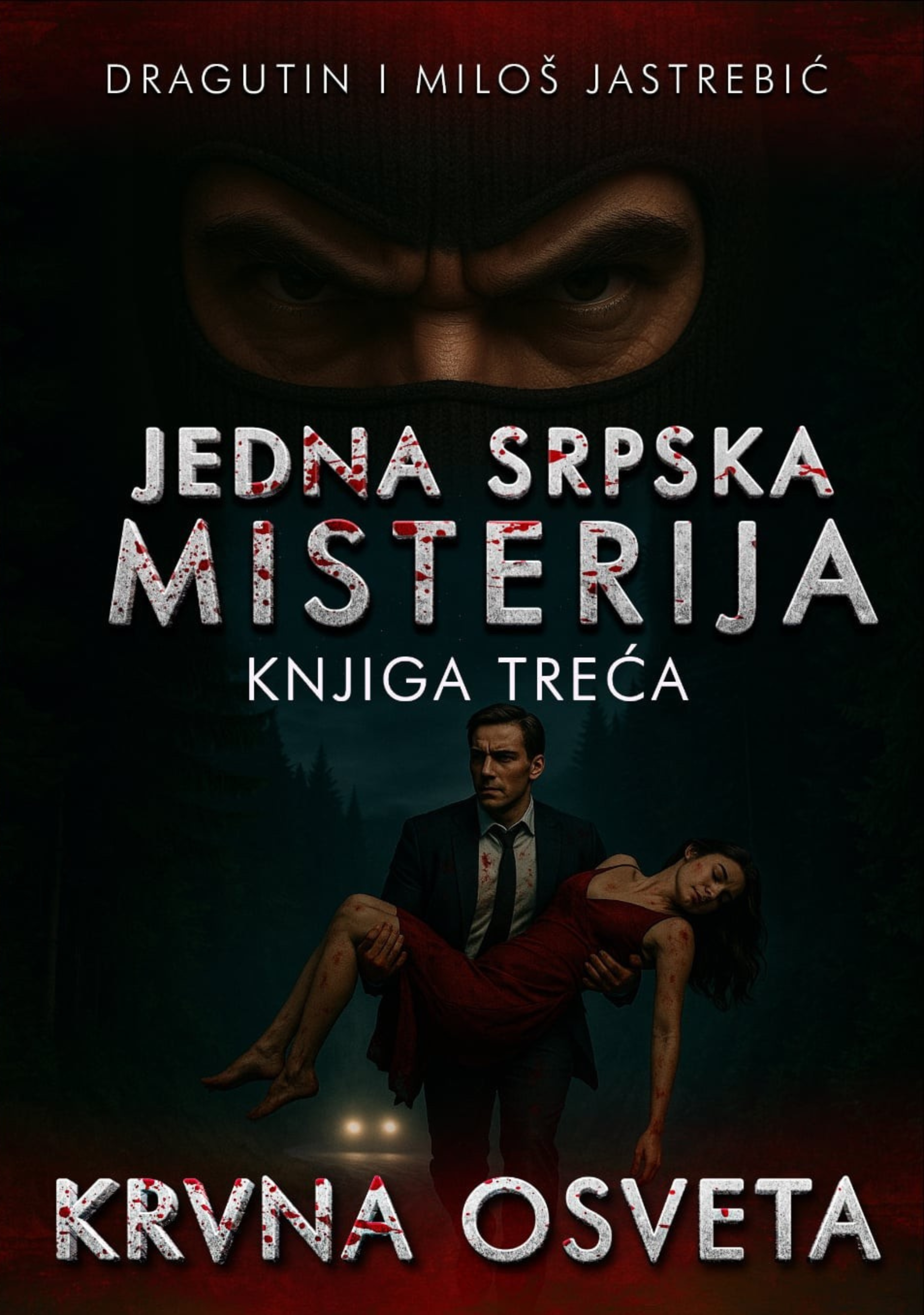 KRVNA OSVETA / JSM III - Jastrebić Dragutin i Miloš