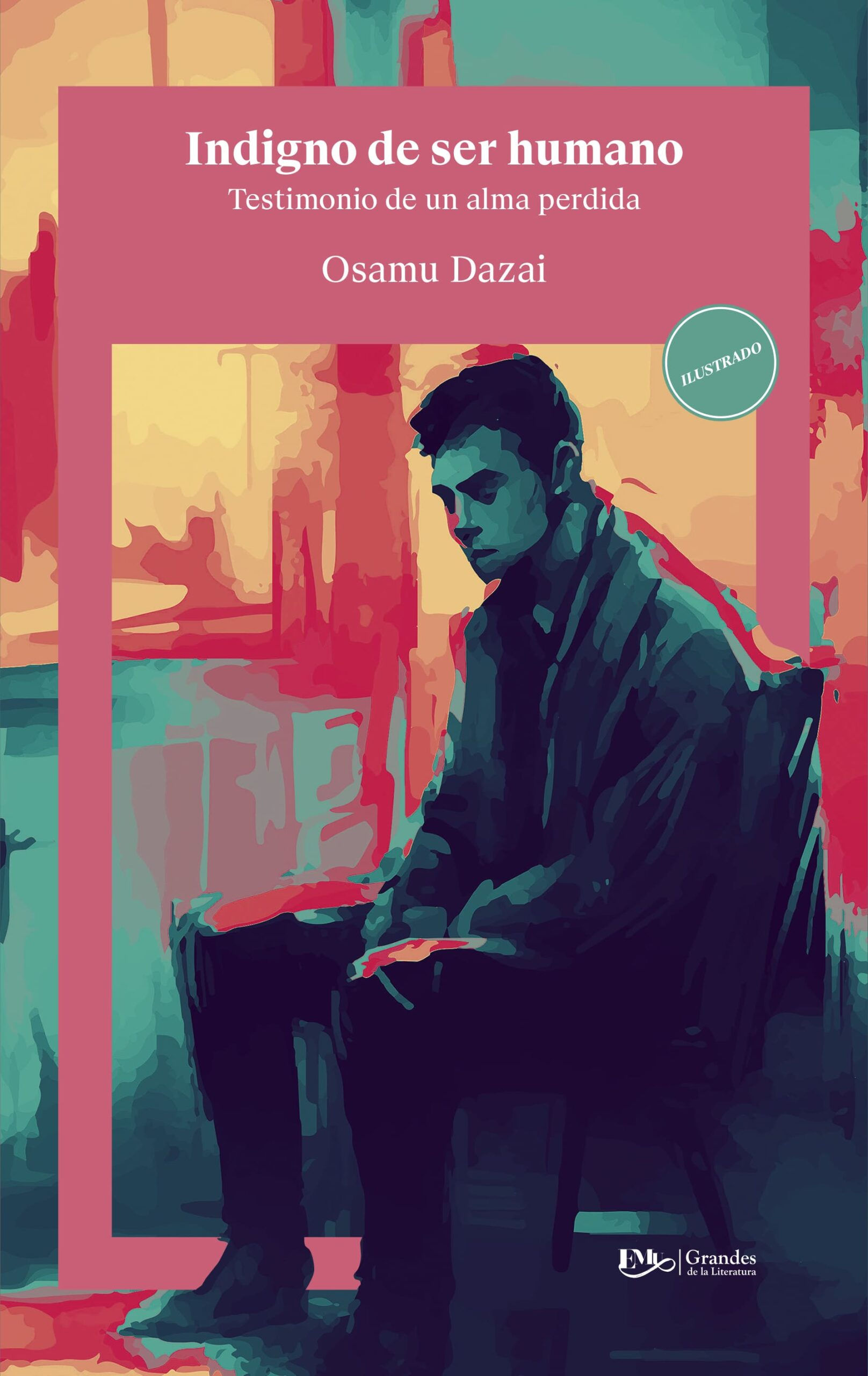 INDIGNO DE SER HUMANO / OSAMU DAZAI