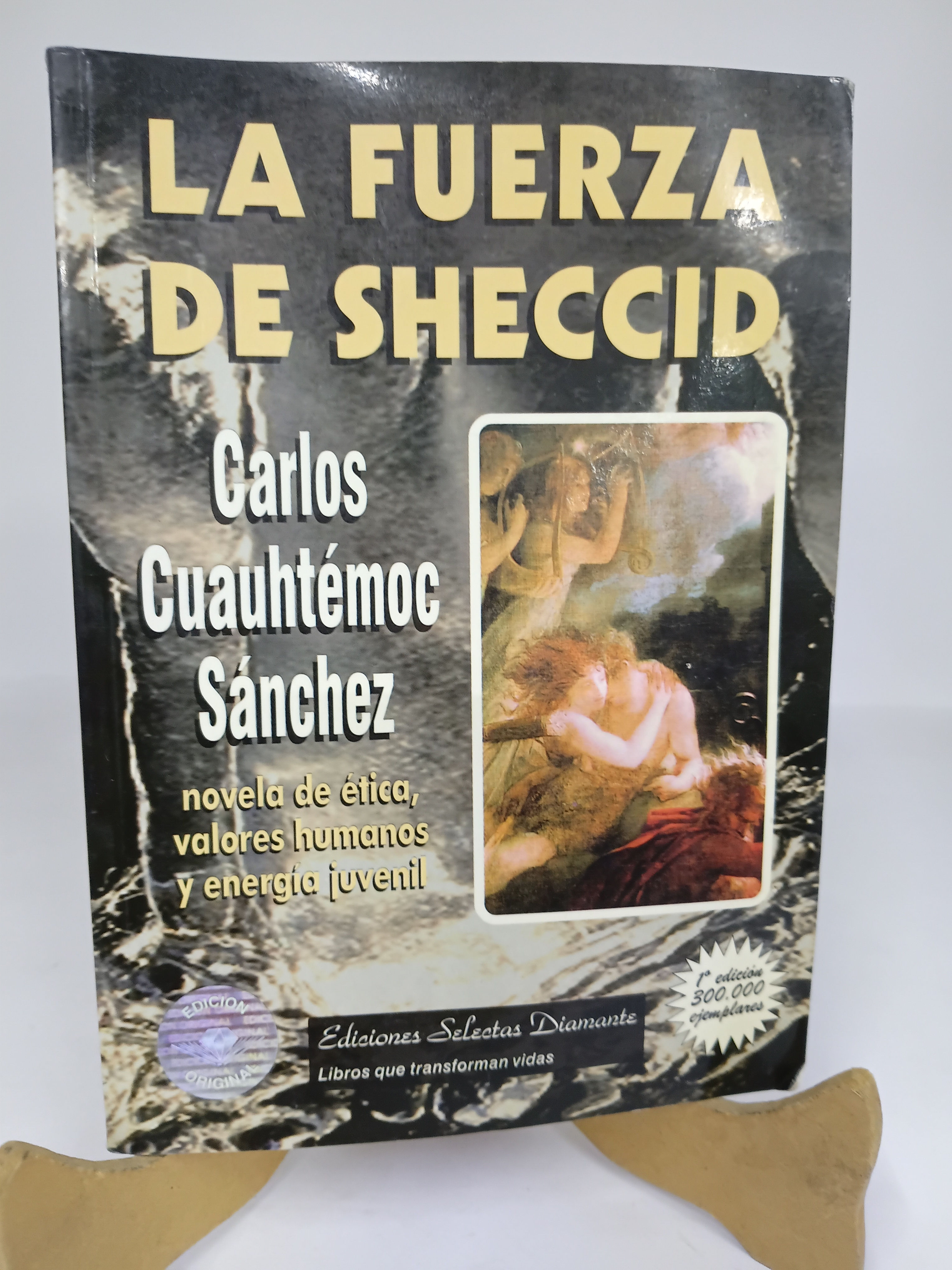 LA FUERZA DE SCHECCID / CARLOS CUAUHTEMOC SÁNCHEZ