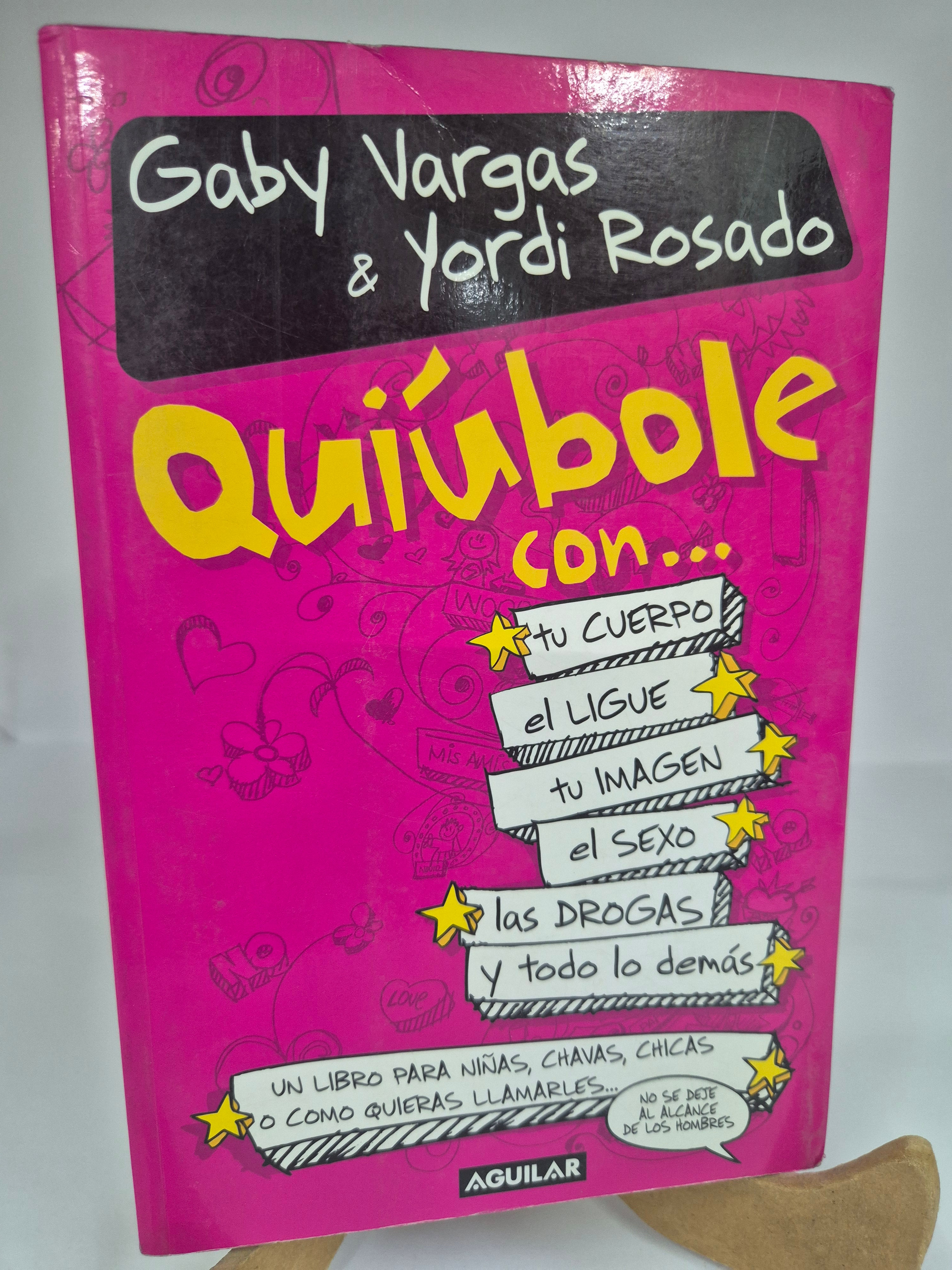 QUIÚBOLE CON / GABY VARGAS Y JORDI ROSADO
