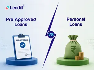 Pre-approved Loans vs. Personal Loans: Which One to Choose?
