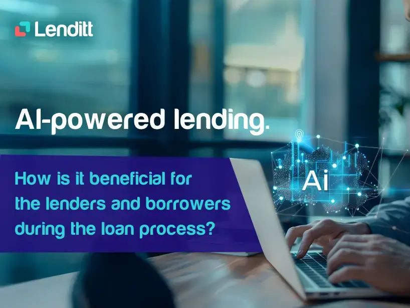 AI-powered lending benefits for lenders and borrowers in loans