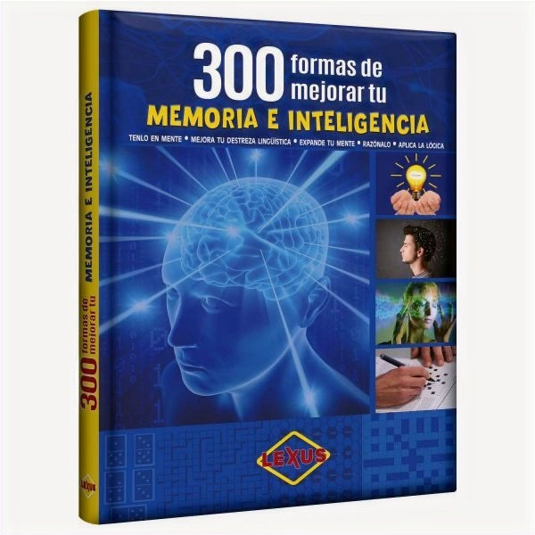 300 Formas De Mejorar Tu Memoria E Inteligencia