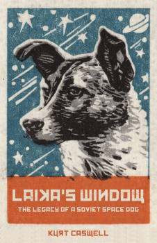 LAIKA'S WINDOW