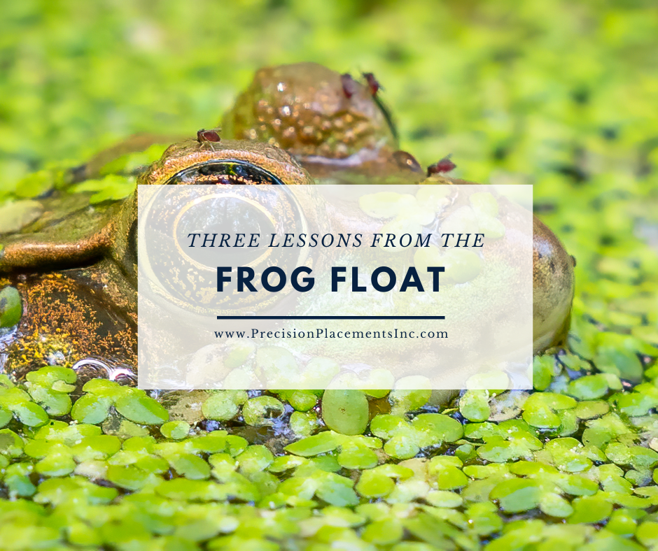 THREE LESSONS FROM THE FROG FLOAT