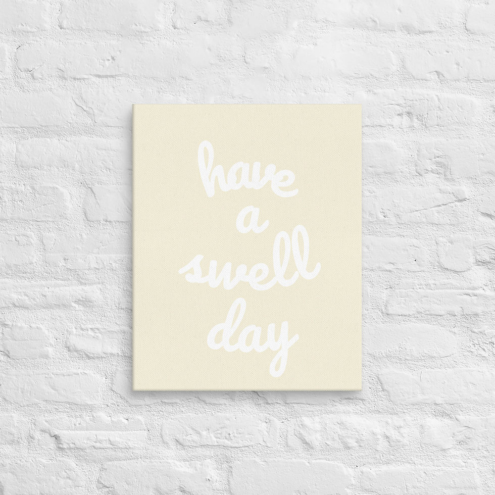 Thumbnail: Have A Swell Day Canvas
