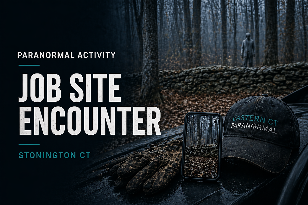 Paranormal Activity in Stonington, CT: Visitor on the Job Site