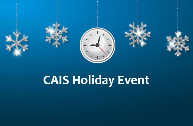 Snowflakes and a clock with text CAIS is closing early for our annual Holiday event