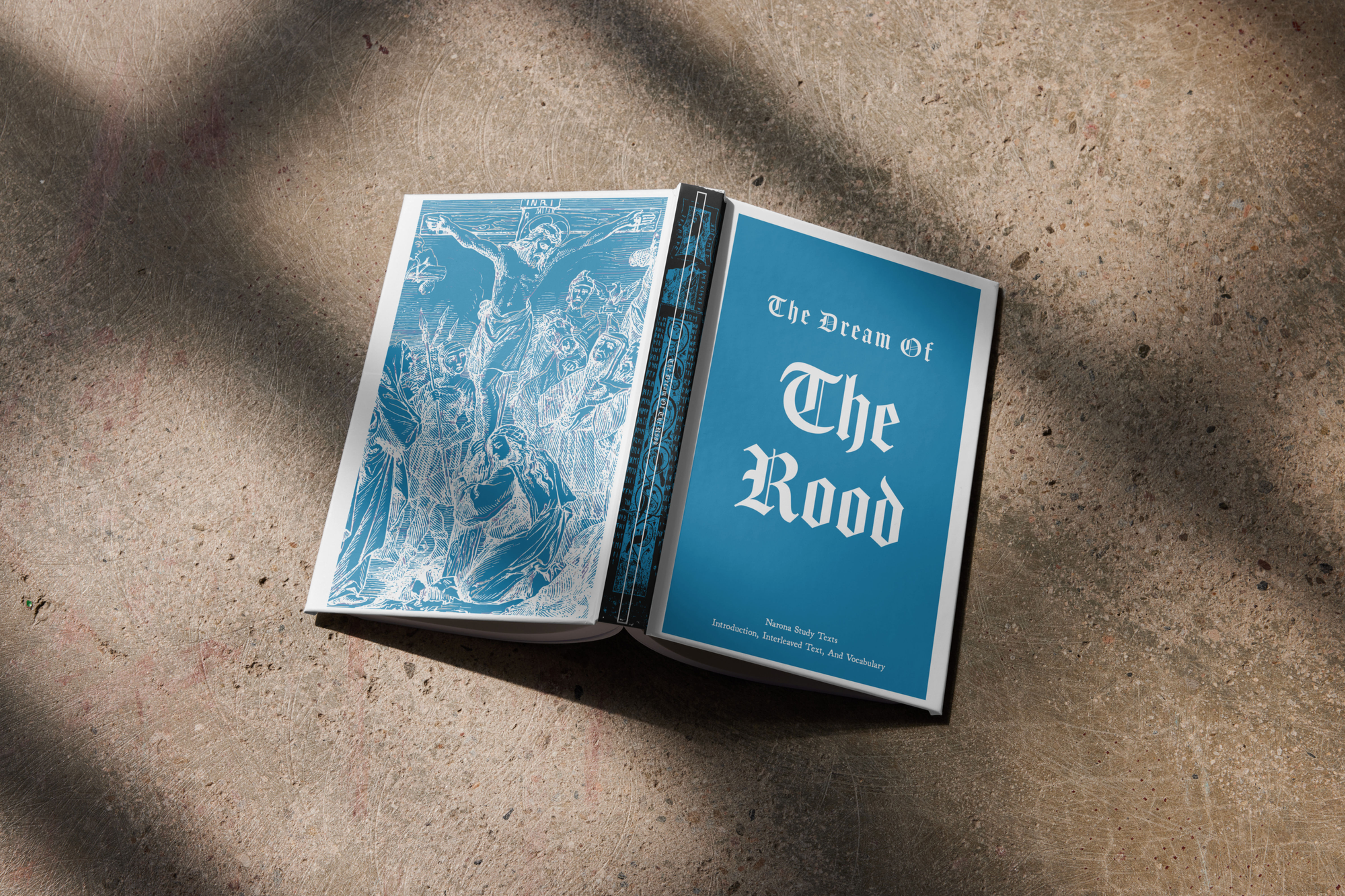 The Dream Of The Rood: Narona Study Text With Introduction, Original Text, And V