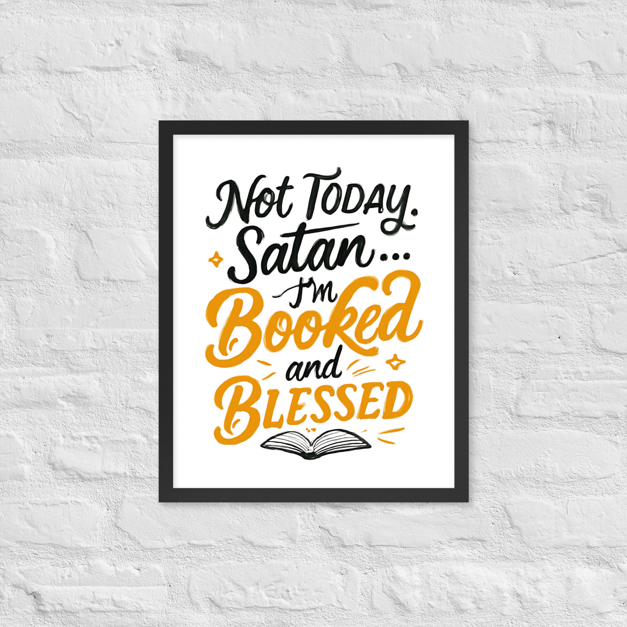 Not Today Satan Framed Photo Paper Poster