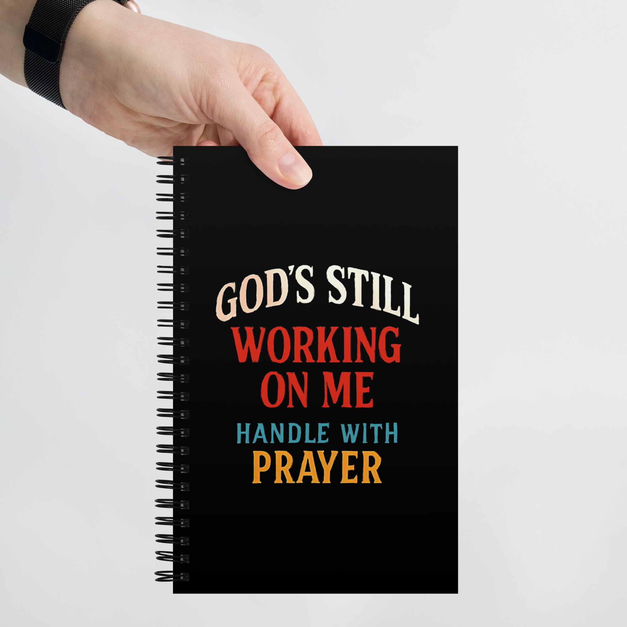 Handle With Prayer Spiral Notebook