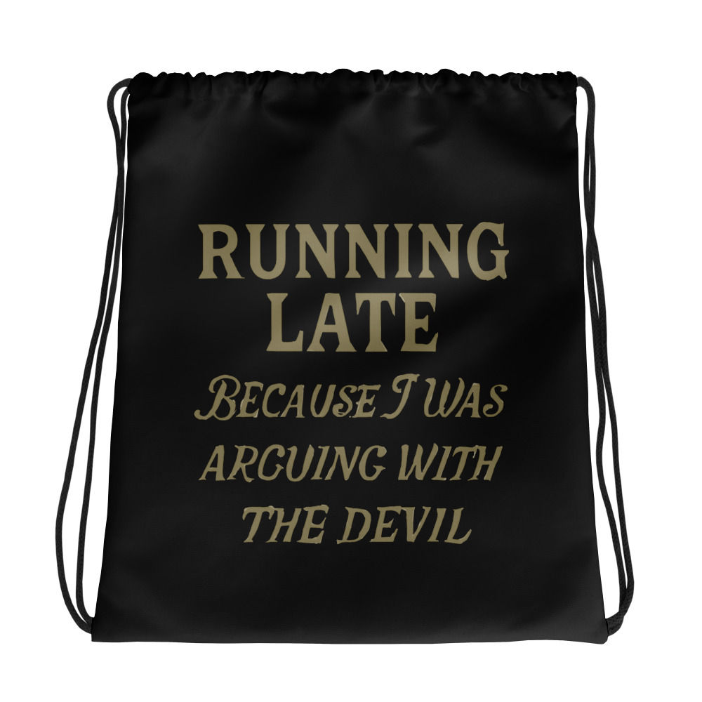 Running Late Drawstring Bag