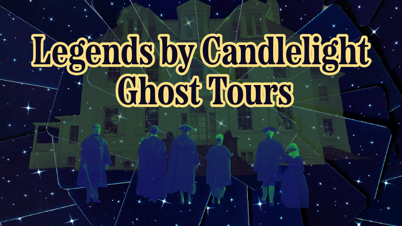 Legends by Candlelight Ghost Tour