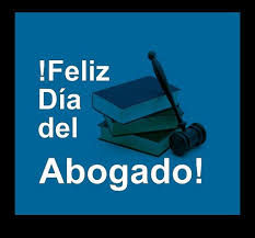 ¿PORQUÉ SE CELEBRA EL DÍA DEL ABOGADO?