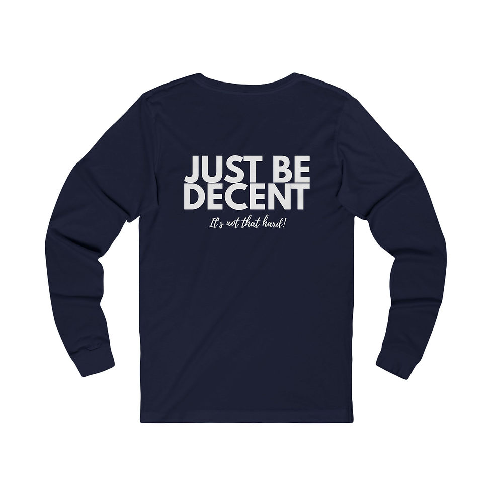 Thumbnail: Just Be Decent long sleeve tee