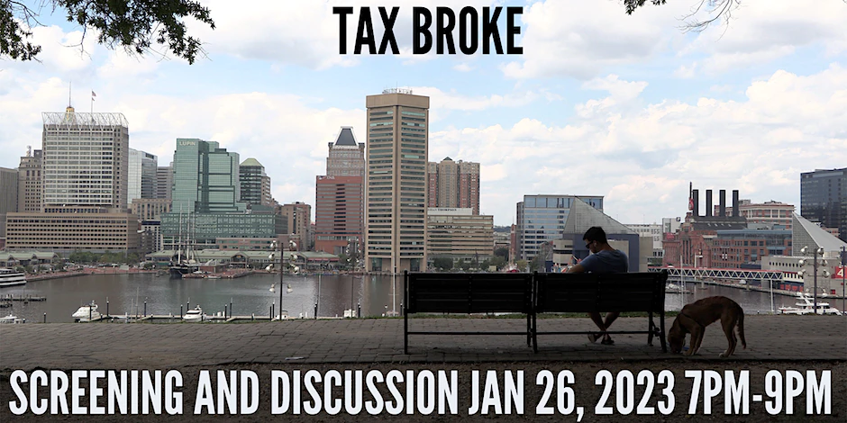 "Tax Broke" Free Screening @ The Charles Theater