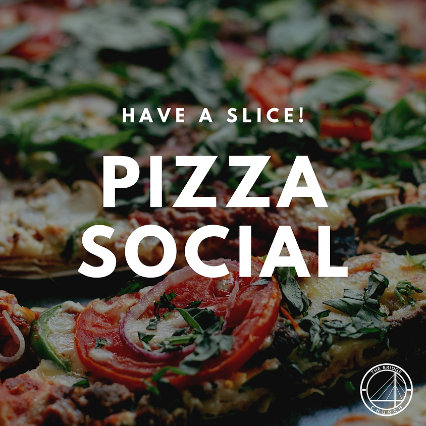 FIRST TIME GUESTS PIZZA SOCIAL