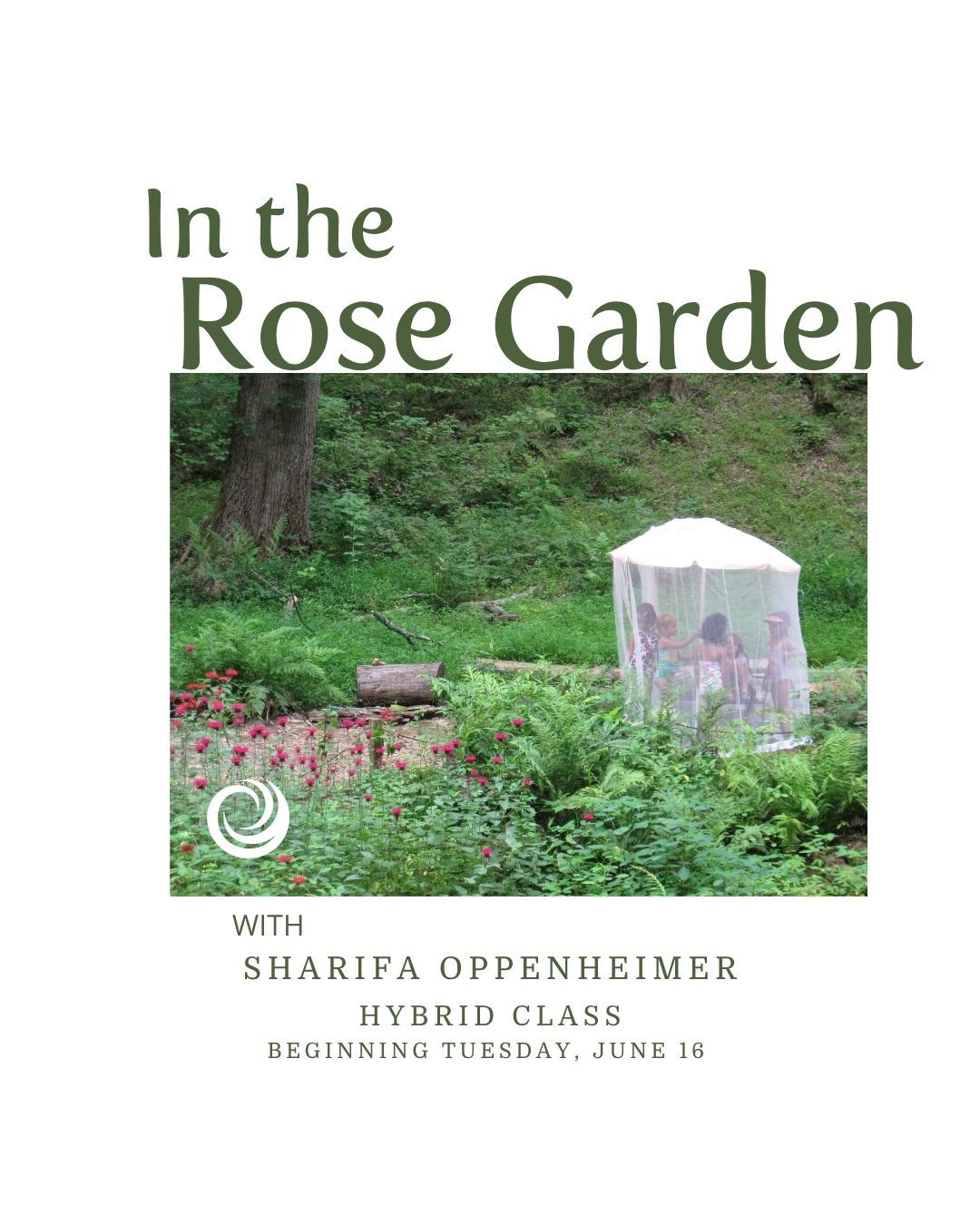 In the Rose Garden with Sharifa Oppenheimer