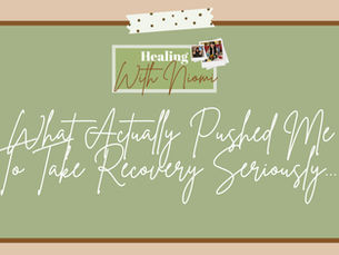 What Actually Pushed Me To Take Recovery Seriously...