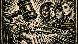 THE CHILDREN ARE NOT CHATTEL: How America’s Loopholes, Legislatures, and Silence Keep Child Marriage Alive