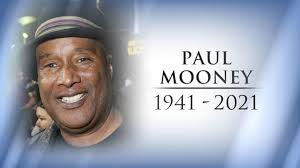 Remembering Mr. Paul Mooney.