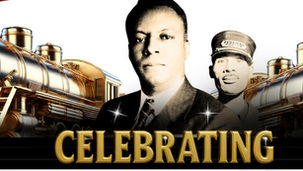 Celebrating The BSCP 100 Years National A. Philip Randolph Pullman Porter Museum 30th Anniversary August 7-10, 2025
