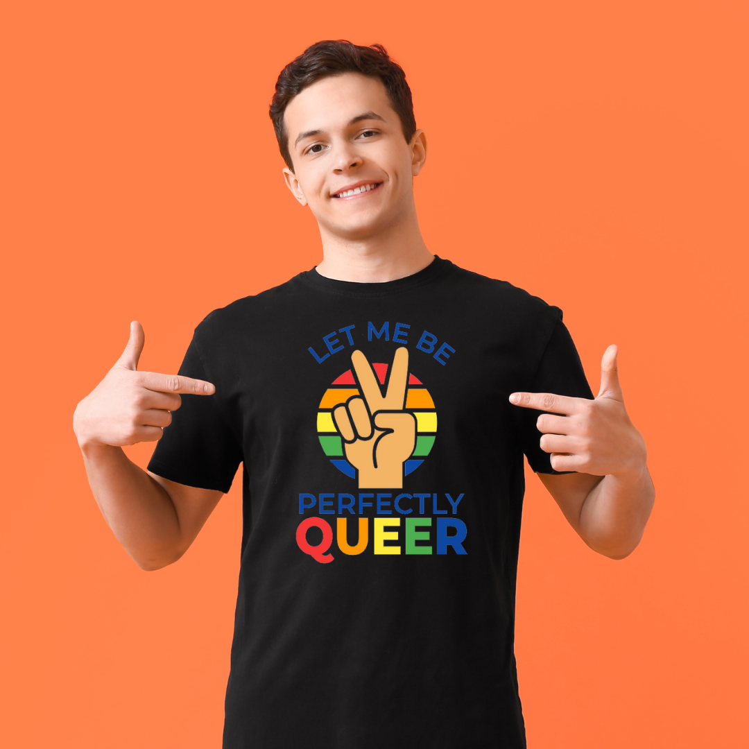 Let Me Be Perfectly Queer T-Shirt