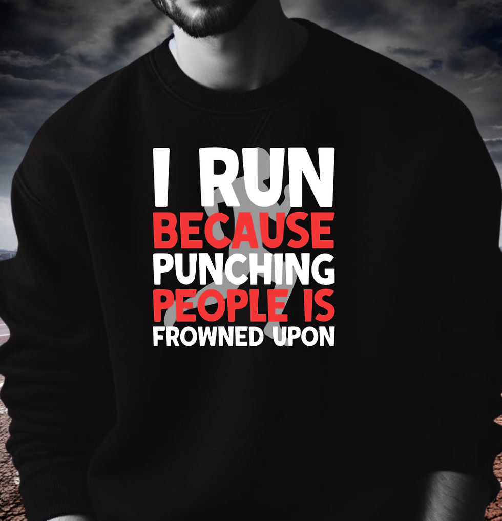 Thumbnail: I Run Because Punching People Is Frowned Upon Tanks, T-Shirts and Sweatshirts 