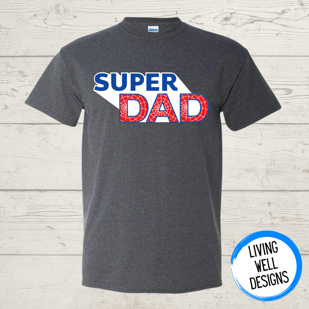 Super Dad T-Shirt