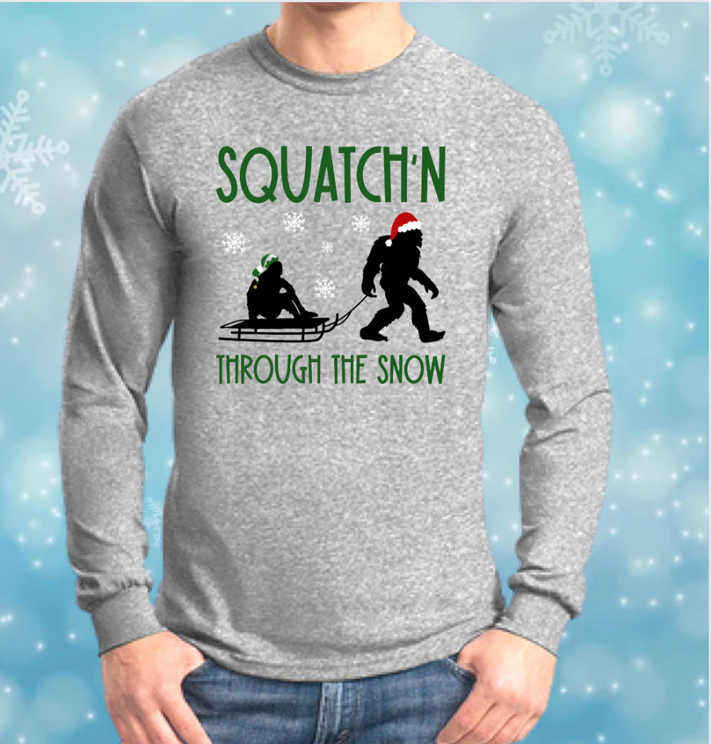 Squatch’n Through The Snow Longsleeve T-Shirt and Sweatshirts