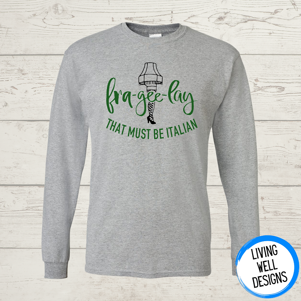 Fra-gee-lay Long Sleeve T-Shirt