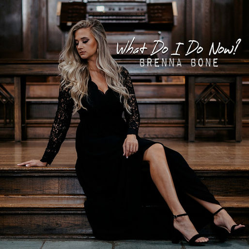 Brenna Bone - What Do I Do Now?