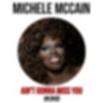 MicheleMcCain-AintGonnaMissYou 5.jpg
