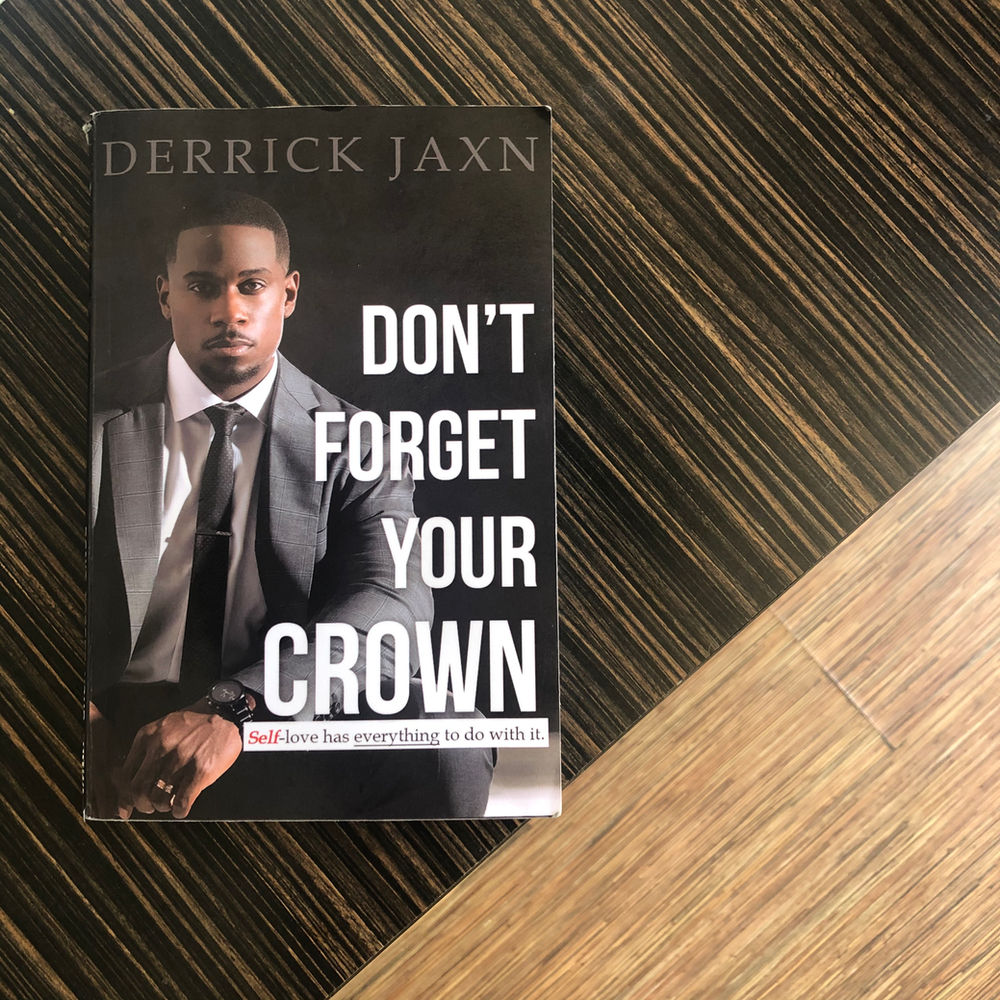 "Don't Your Crown" by Derrick Jaxn