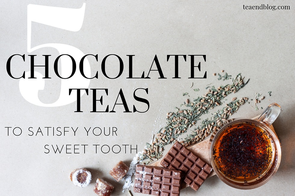 5 Chocolate Teas To Satisfy Your Sweet Tooth