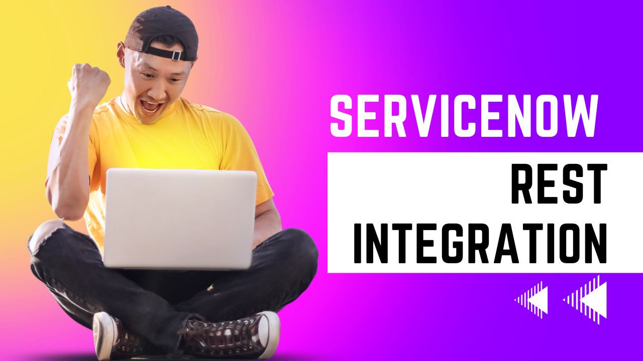 ServiceNow REST Integration servicenow-rest-integration